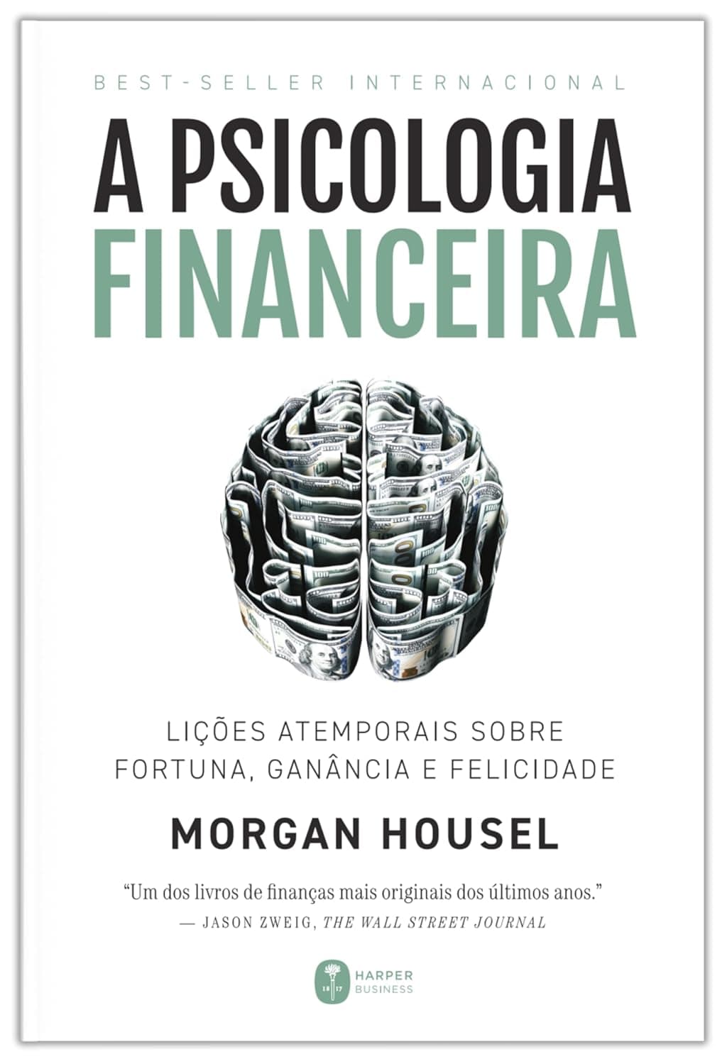 A Psicologia Financeira - Morgan Housel