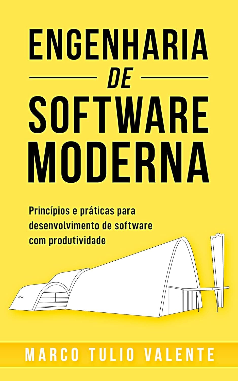 Engenharia de Software Moderna - Marco Tulio Valente - eBook Kindle