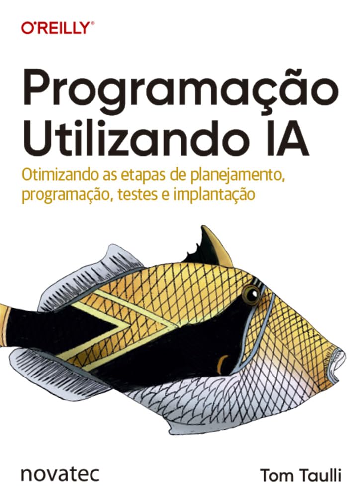 Programação Utilizando IA: Otimizando as etapas de planejamento, programação, testes e implantação